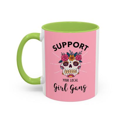 Support Your Local Girl Gang Accent Coffee Mug — Pink Skull Floral Design (11oz & 15oz)