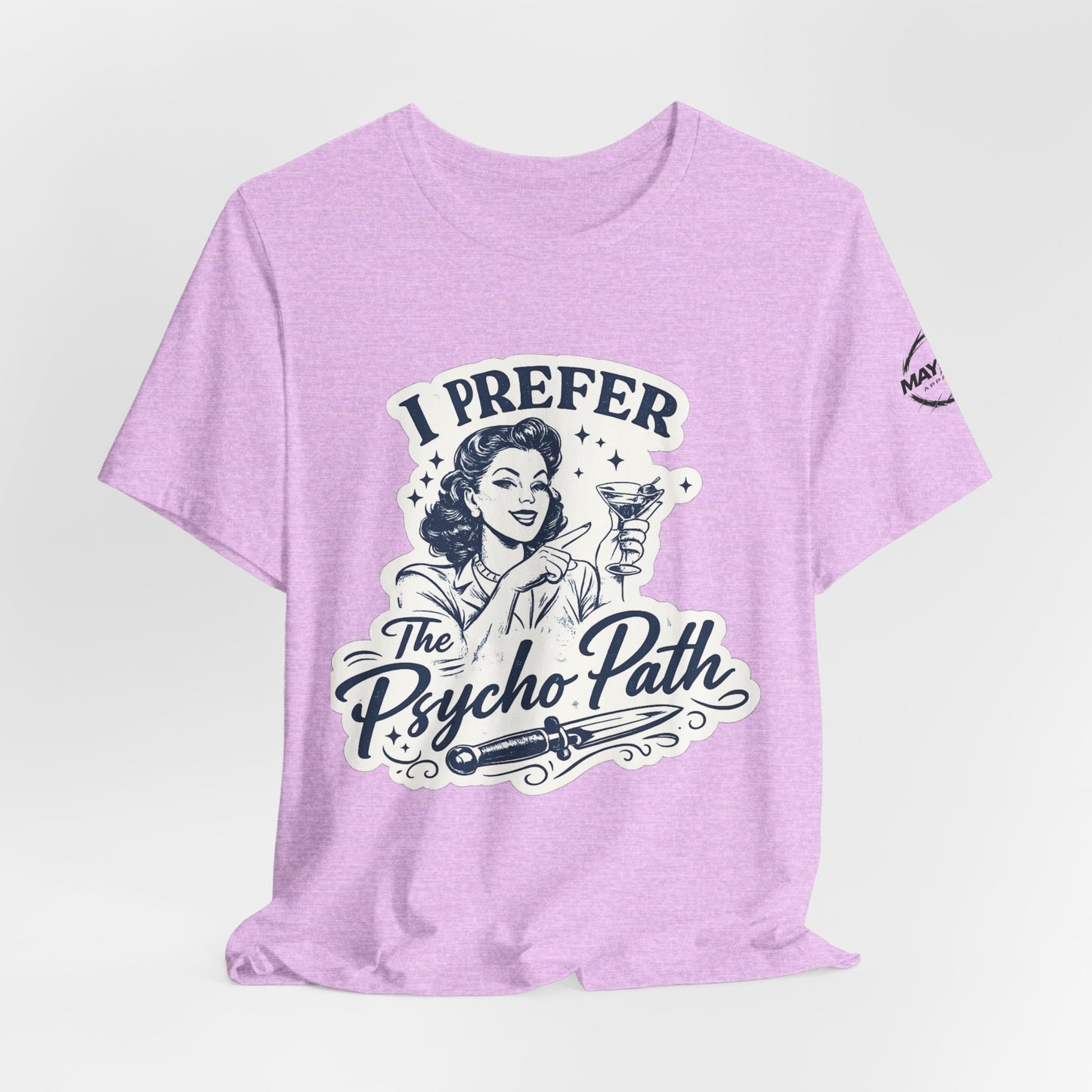 Retro Humor Tee — "I Prefer The Psycho Path" Vintage Cocktail Graphic