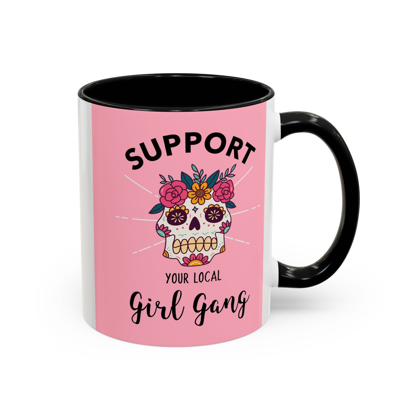 Support Your Local Girl Gang Accent Coffee Mug — Pink Skull Floral Design (11oz & 15oz)