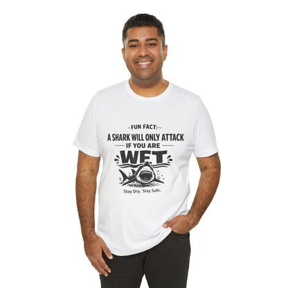 Shark Humor Tee - "A Shark Will Only Attack If You Are WFT" Graphic T-Shirt