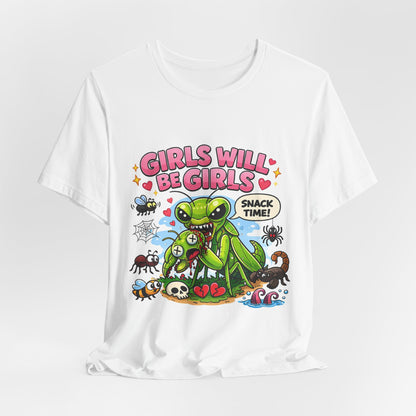 Girls will be girls! Unisex Jersey Short Sleeve Tee