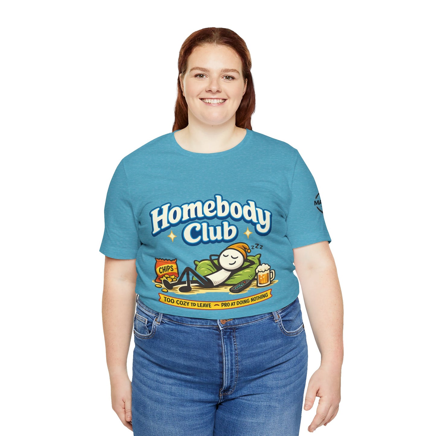 Homebody Club T-Shirt — 'Too Cozy to Leave' Lazy Day Tee