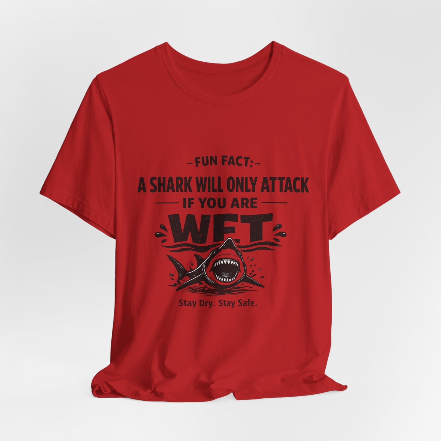 Shark Humor Tee - "A Shark Will Only Attack If You Are WFT" Graphic T-Shirt