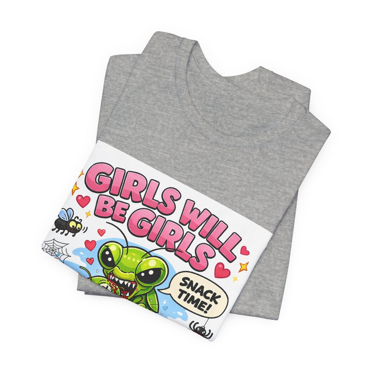 Girls will be girls! Unisex Jersey Short Sleeve Tee