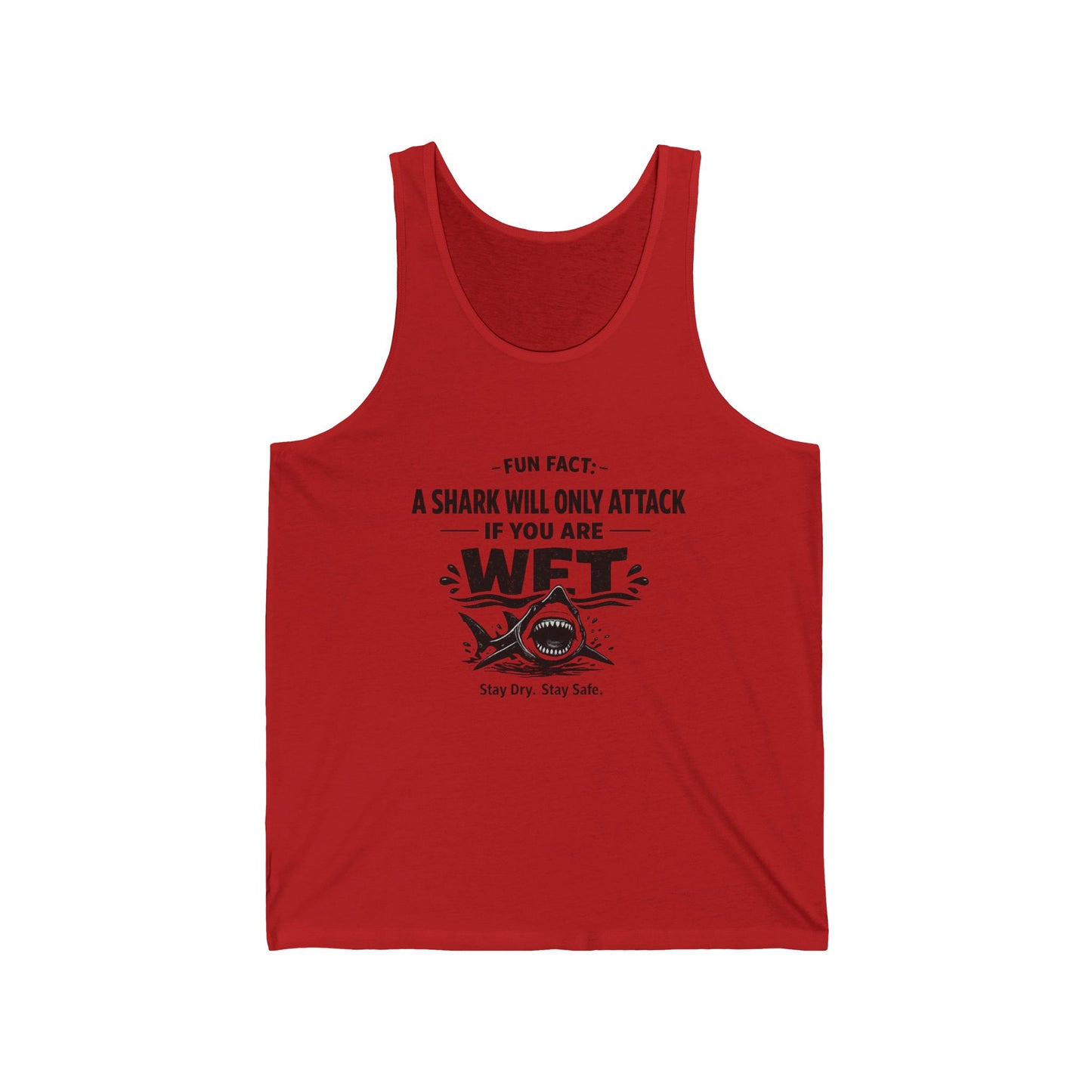 Shark Humor Tank Top — “Fun Fact: A Shark Will Only Attack If You Are Wet” Graphic Tank