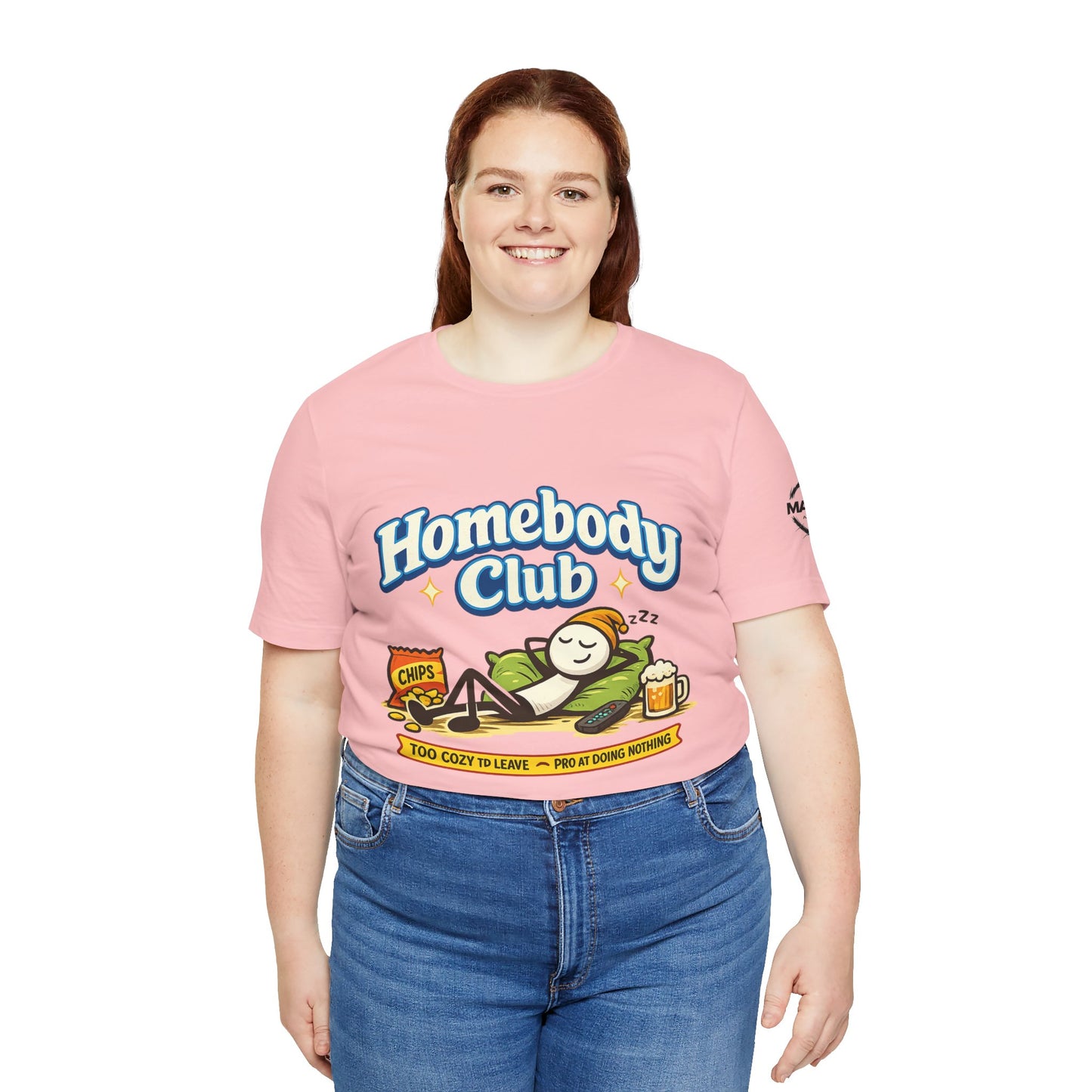 Homebody Club T-Shirt — 'Too Cozy to Leave' Lazy Day Tee