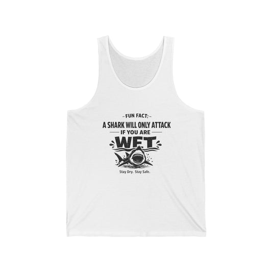 Shark Humor Tank Top — “Fun Fact: A Shark Will Only Attack If You Are Wet” Graphic Tank