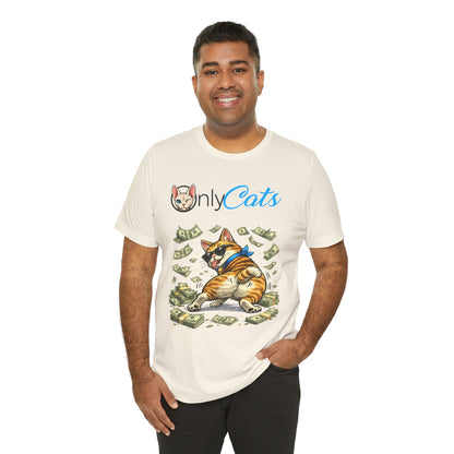 Only Cats T-Shirt — Funny Money Cat Tee