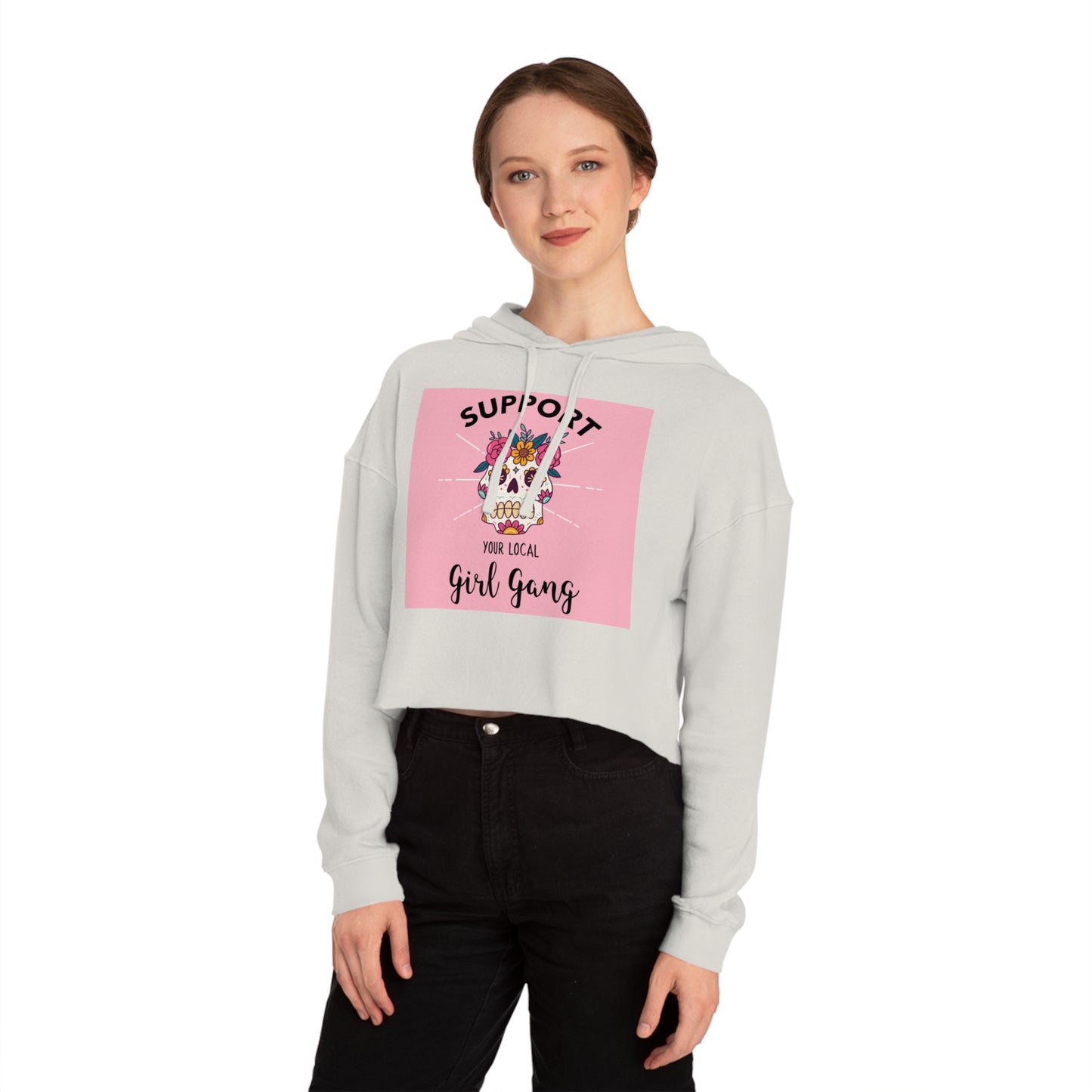Support Your Local Girl Gang Cropped Hoodie