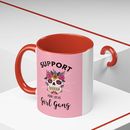 Support Your Local Girl Gang Accent Coffee Mug — Pink Skull Floral Design (11oz & 15oz)