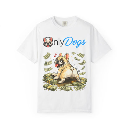 Only Dogs T‑Shirt — Cute French Bulldog on Money Graphic Tee